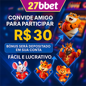 27bbet Indique amigos para receber um bônus